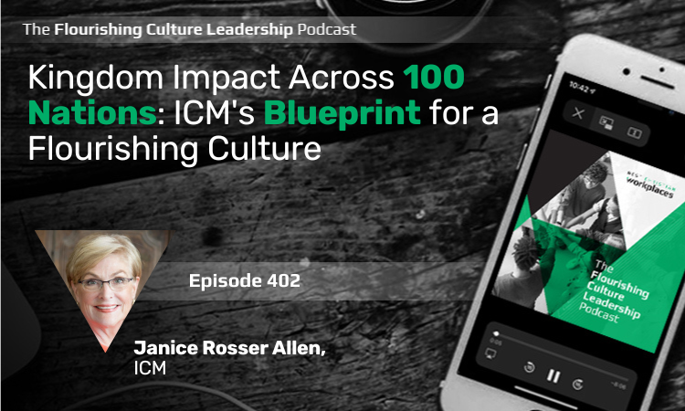 Discover how ICM's CEO, Janice Rosser Allen, shares strategies for a flourishing workplace culture and making a Kingdom impact across 100 nations in this insightful episode.