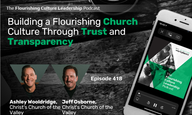 Discover how Ashley Wooldridge, Senior Pastor, and Jeff Osborne, Executive Pastor, of Christ’s Church of the Valley, use trust, transparency, and operational excellence to shape a thriving church culture.