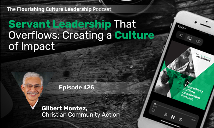 Learn how Gilbert Montez of Christian Community Action fosters a servant leadership culture through transparent communication, spiritual leadership, and employee engagement practices.