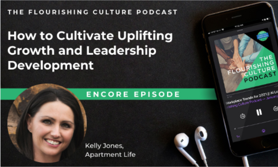 Encore Episode: How to Cultivate Uplifting Growth and Leadership Development