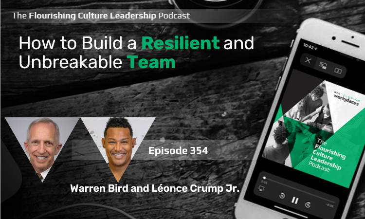 Our guests are Warren Bird and Léonce Crump Jr. They’re seasoned leaders and coauthors, along with Ryan Hartwig, of The Resilience Factor: A Step-by-Step Guide to Catalyze an Unbreakable Team. 