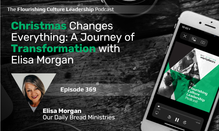 369: Christmas Changes Everything: A Journey of Transformation with Elisa Morgan