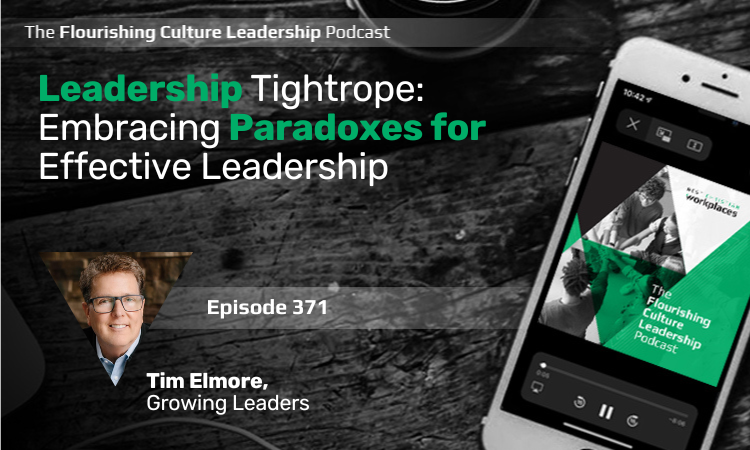 371: Leadership Tightrope: Embracing Paradoxes for Effective Leadership