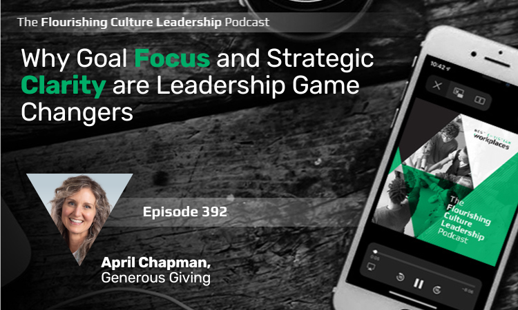 392: Why Goal Focus and Strategic Clarity are Leadership Game Changers