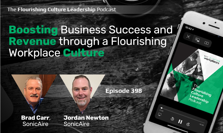 398: Boosting Business Success and Revenue through a Flourishing Workplace Culture