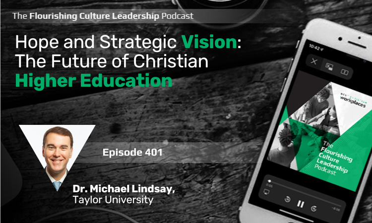 401: Hope and Strategic Vision: The Future of Christian Higher Education