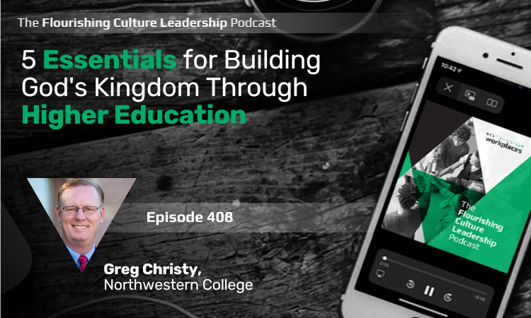 408: 5 Essentials for Building God's Kingdom Through Higher Education