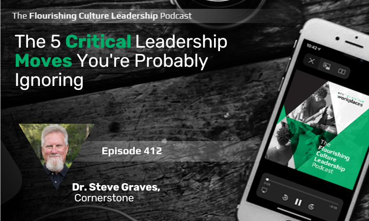 412: The 5 Critical Leadership Moves You're Probably Ignoring