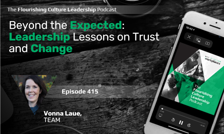 415: Beyond the Expected: Leadership Lessons on Trust and Change