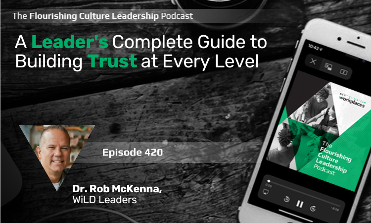 420: A Leader's Complete Guide to Building Trust at Every Level