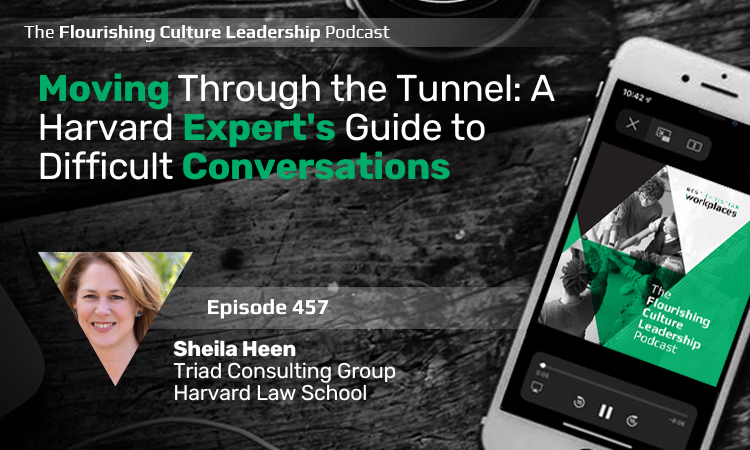 457: Moving Through the Tunnel: A Harvard Expert's Guide to Difficult Conversations
