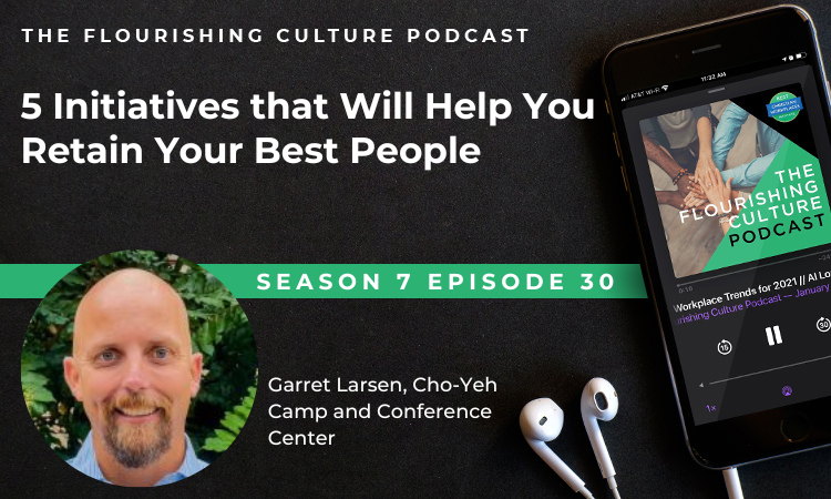 S7E30: 5 Initiatives that Will Help You Retain Your Best People