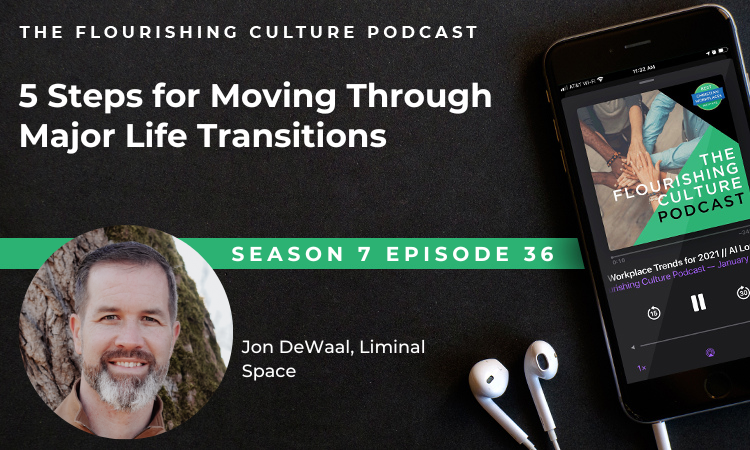 S7E36: 5 Steps for Moving Through Major Life Transitions