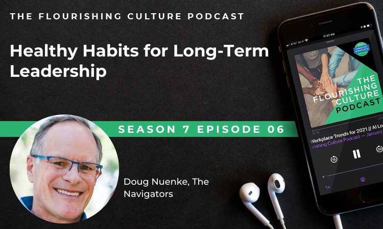 S7E06: Healthy Habits for Long-Term Leadership