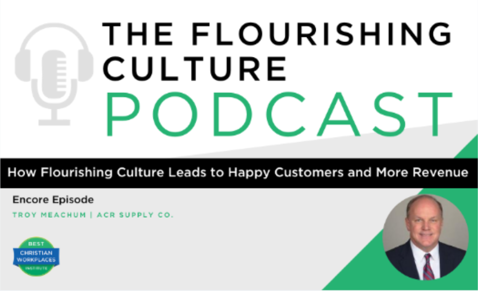 Encore Episode: How Flourishing Culture Leads to Happy Customers and More Revenue