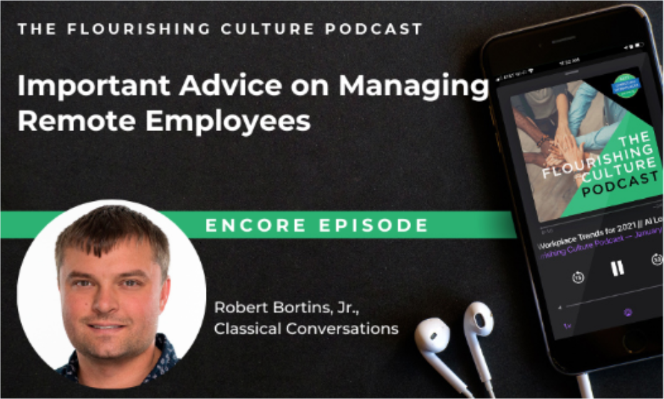 Encore Episode: Important Advice on Managing Remote Employees