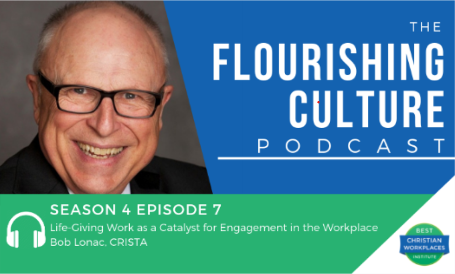 S4E7: Life-Giving Work as a Catalyst for Engagement in the Workplace