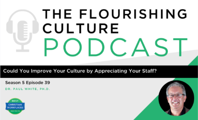 S5E39: Could You Improve Your Culture by Appreciating Your Staff?