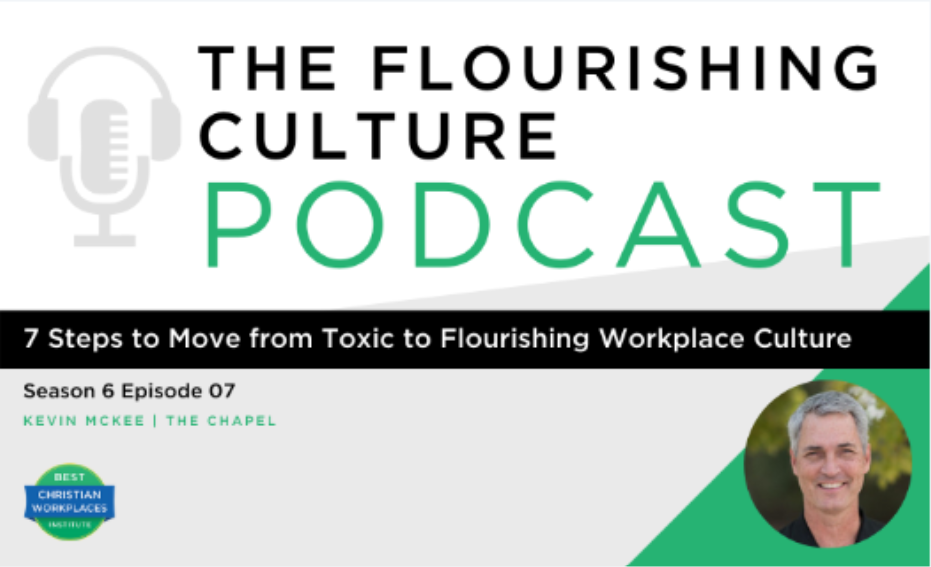 S6E07: 7 Steps to Move from Toxic to Flourishing Workplace Culture