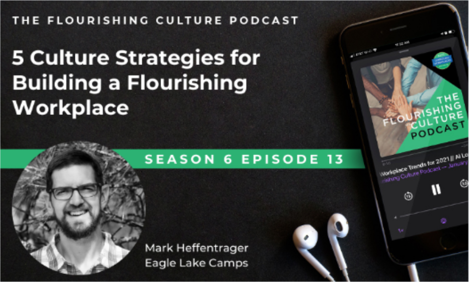 S6E13: 5 Culture Strategies for Building a Flourishing Workplace