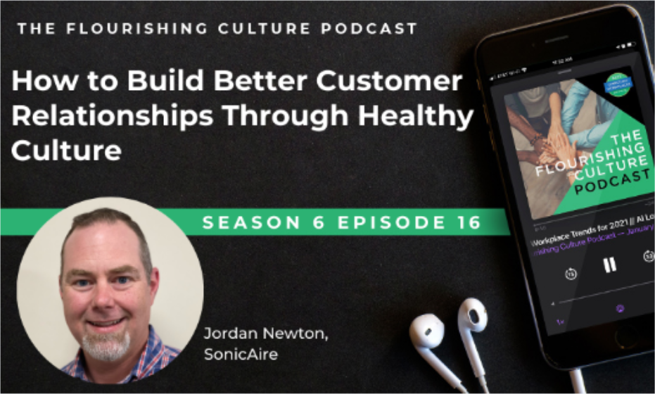 S6E16: How to Build Better Customer Relationships Through Healthy Culture