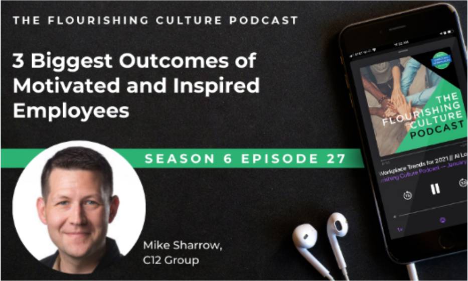 S6E27: 3 Biggest Outcomes of Motivated and Inspired Employees