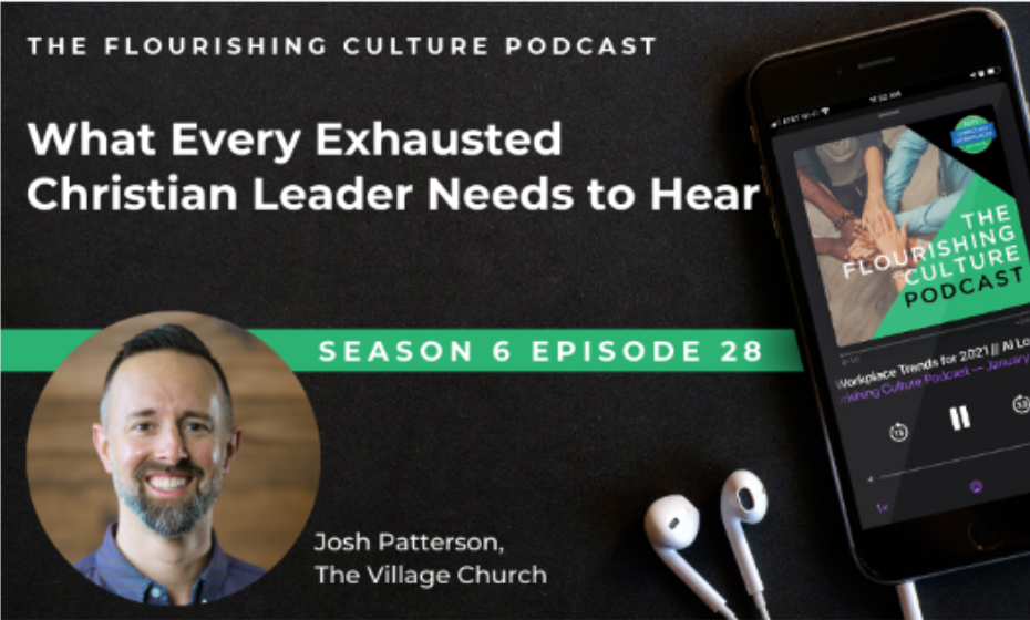 S6E28: What Every Exhausted Christian Leader Needs to Hear