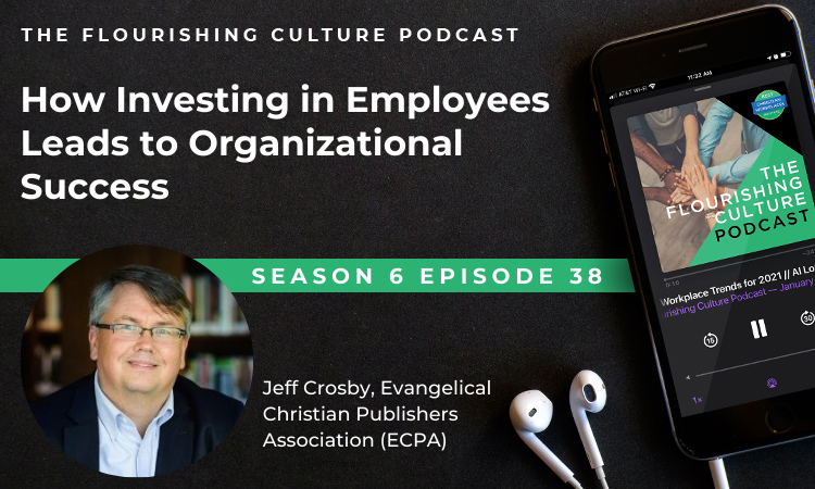 S6E38: How Investing in Employees Leads to Organizational Success
