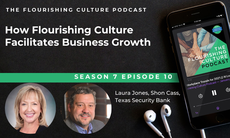 S7E10: How Flourishing Culture Facilitates Business Growth