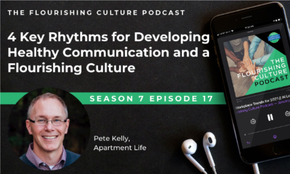 S7E17: 4 Key Rhythms for Developing Healthy Communication and a Flourishing Culture